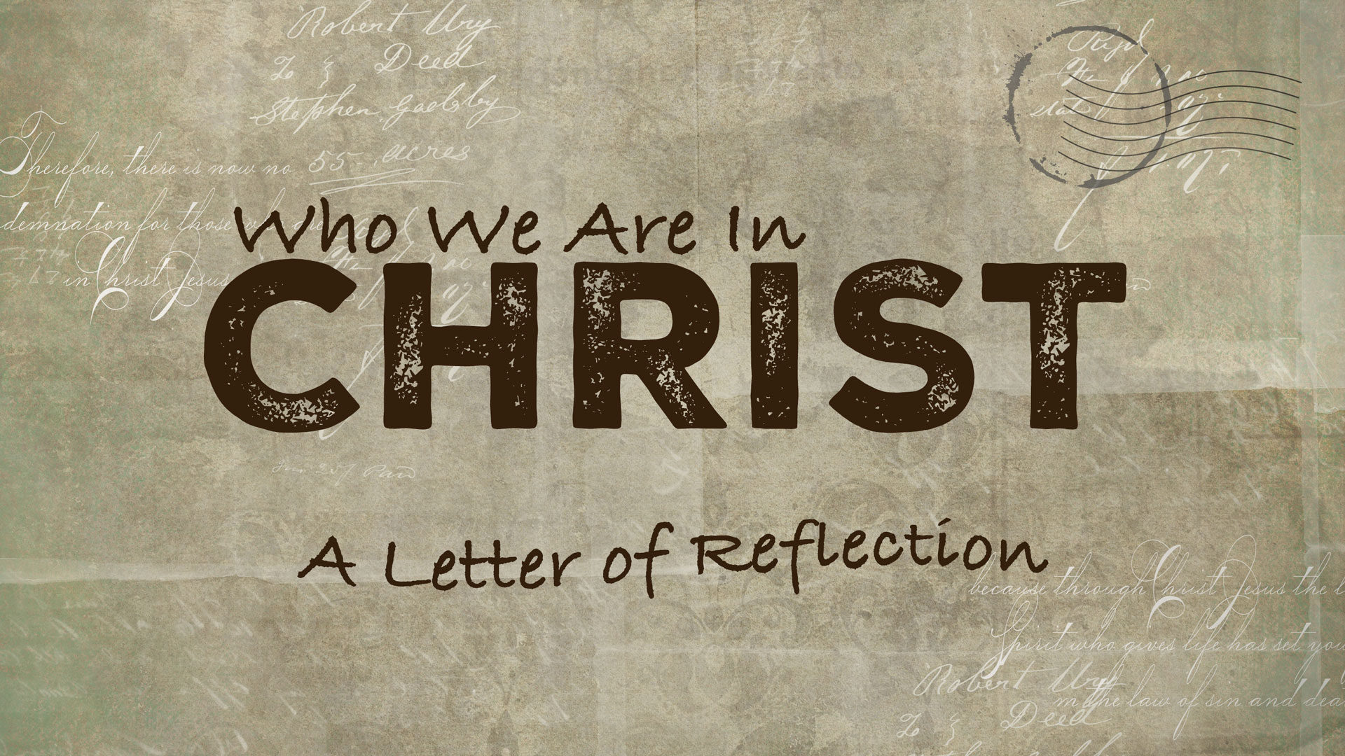 Who We Are In Christ – A Letter of Reflection