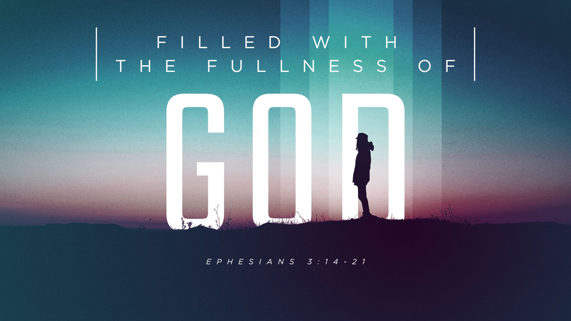 Filled With The Fullness Of God